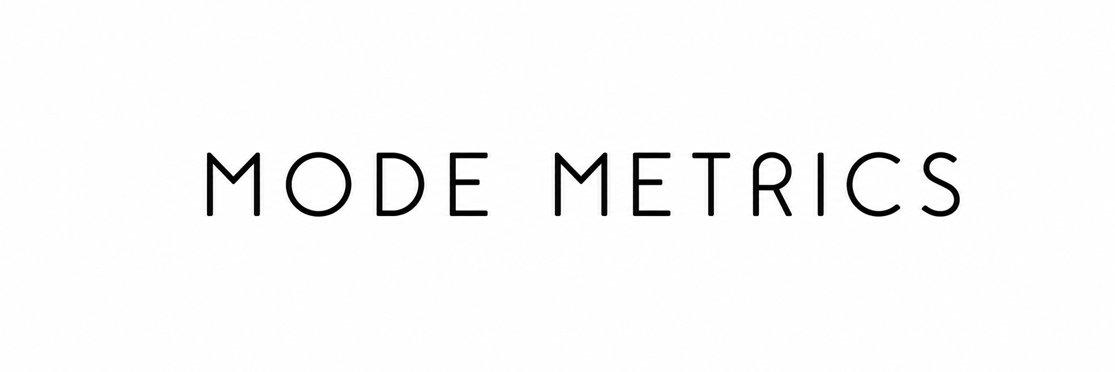 Mode Metrics